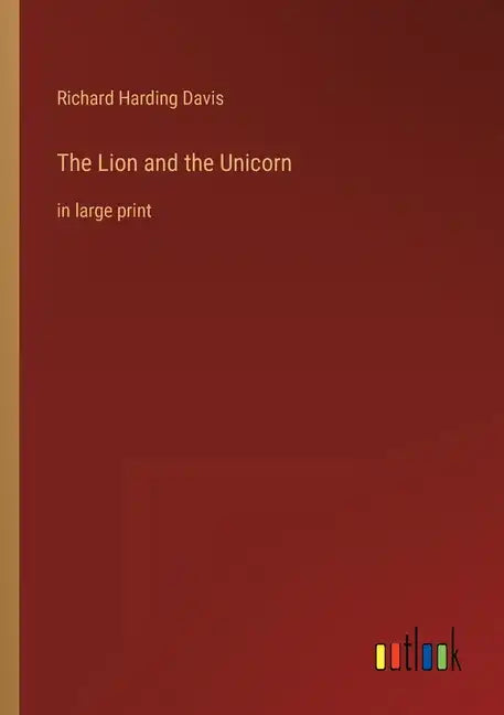 The Lion and the Unicorn: in large print - Paperback