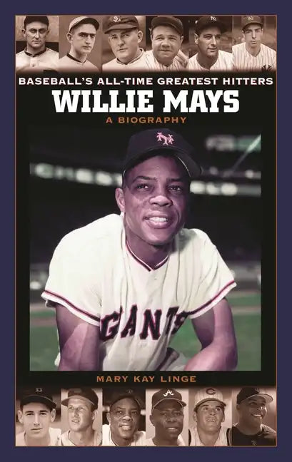 Willie Mays: A Biography - Hardcover
