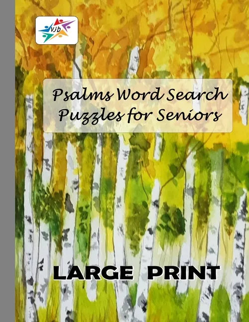 Psalms Word Search Puzzles for Seniors LARGE PRINT: Challenging Christian Word Find Puzzles for Seniors from the Books of Psalms - Paperback