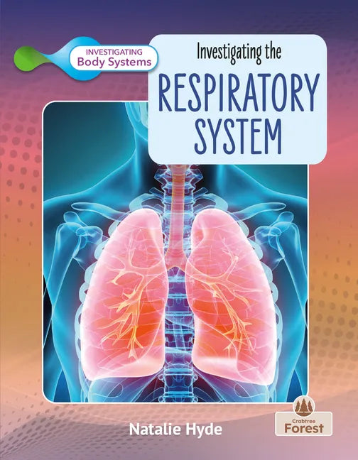 Investigating the Respiratory System - Paperback