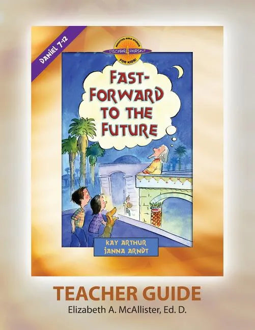 Discover 4 Yourself(r) Teacher Guide: Fast-Forward to the Future - Paperback