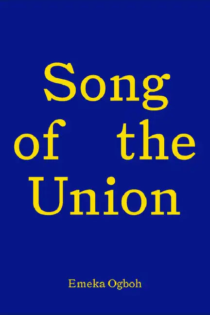 Song of the Union: Emeka Ogboh - Paperback