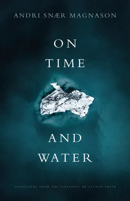 On Time and Water - Paperback