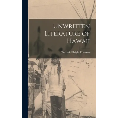 Unwritten Literature of Hawaii - Hardcover
