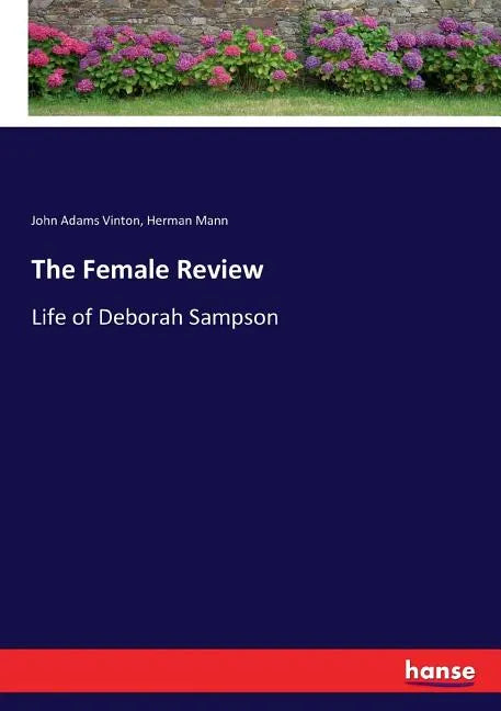 The Female Review: Life of Deborah Sampson - Paperback