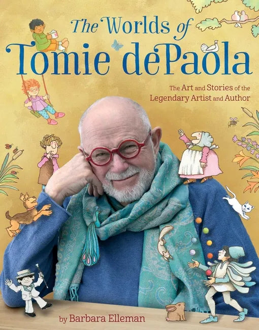 The Worlds of Tomie dePaola: The Art and Stories of the Legendary Artist and Author - Hardcover