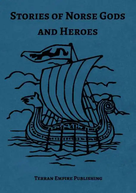 Stories of Norse Gods and Heroes - Paperback