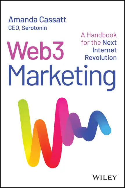 Web3 Marketing: A Handbook for the Next Internet Revolution - Hardcover