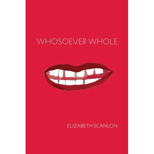 Whosoever Whole - Paperback