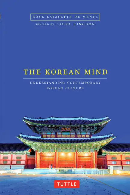 The Korean Mind: Understanding Contemporary Korean Culture - Paperback