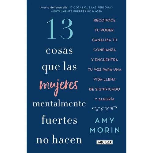 13 Cosas Que Las Mujeres Mentalmente Fuertes No Hacen / 13 Things Mentally Strong Women Don't Do - Paperback
