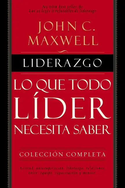 Liderazgo: Lo Que Todo Líder Necesita Saber - Hardcover
