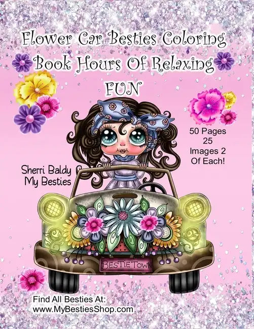 Flower Car Besties Coloring Book Hours Of Relaxing Fun - Paperback