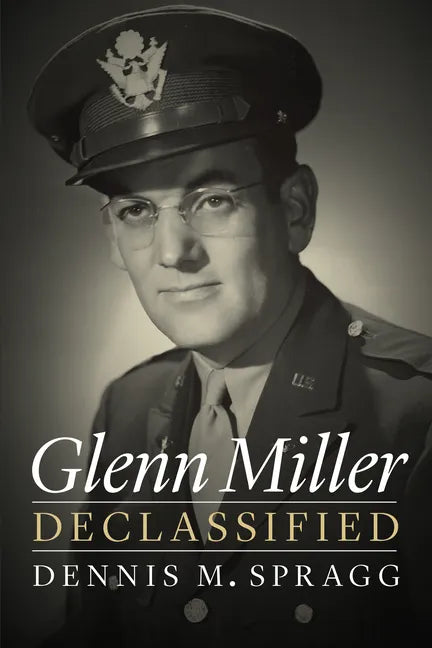 Glenn Miller Declassified - Paperback