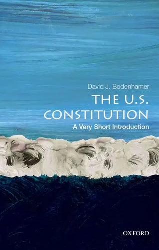 The U.S. Constitution: A Very Short Introduction - Paperback