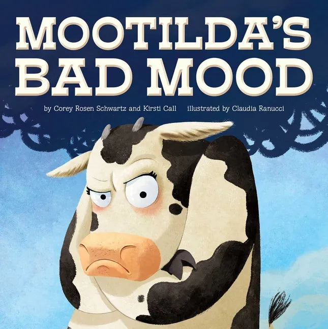 Mootilda's Bad Mood - Hardcover