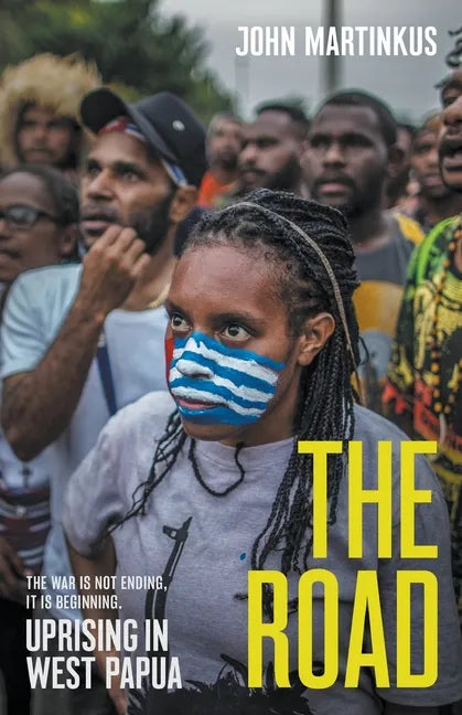 The Road: Uprising in West Papua - Paperback