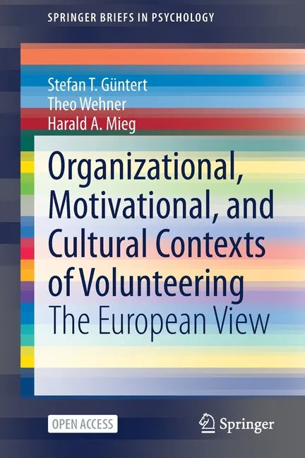 Organizational, Motivational, and Cultural Contexts of Volunteering: The European View - Paperback