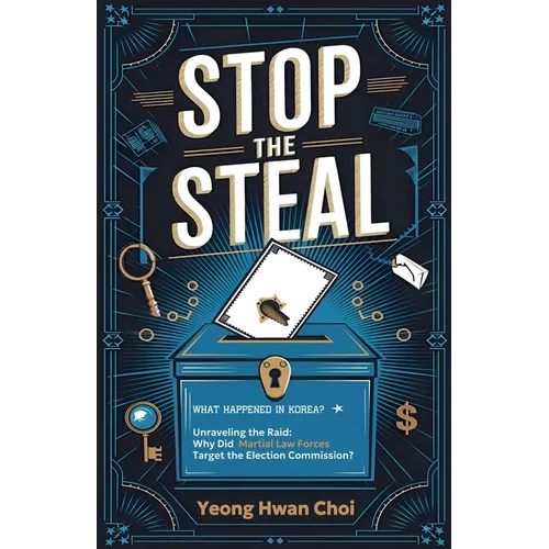 Stop the Steal: Martial Law in South Korea - Paperback