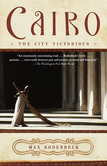 Cairo: The City Victorious - Paperback