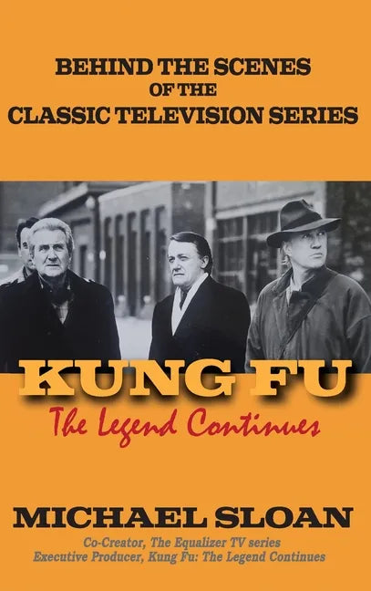 Kung Fu (hardback): The Legend Continues - Hardcover
