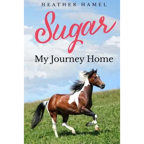 Sugar: My Journey Home - Paperback