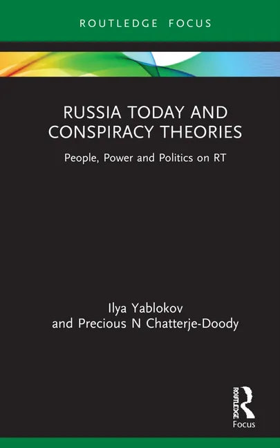 Russia Today and Conspiracy Theories: People, Power and Politics on Rt - Hardcover
