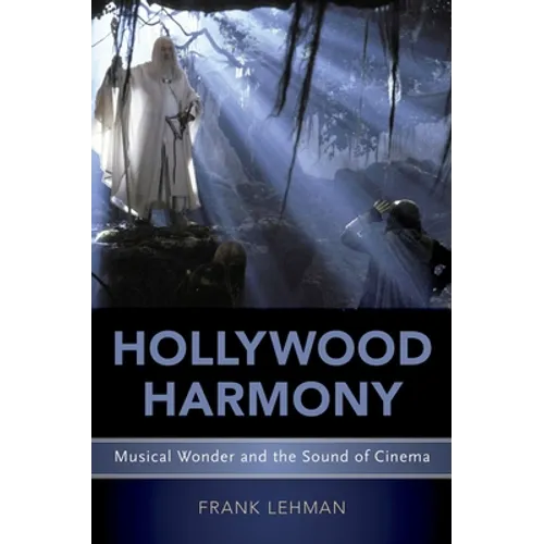 Hollywood Harmony: Musical Wonder and the Sound of Cinema - Paperback