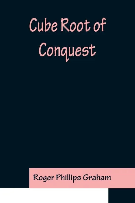 Cube Root of Conquest - Paperback