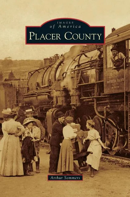 Placer County - Hardcover