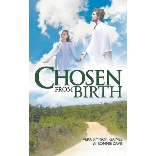 Chosen From Birth - Hardcover
