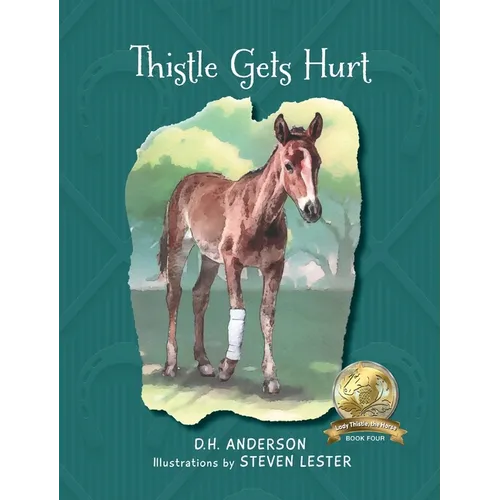 Thistle Gets Hurt - Hardcover