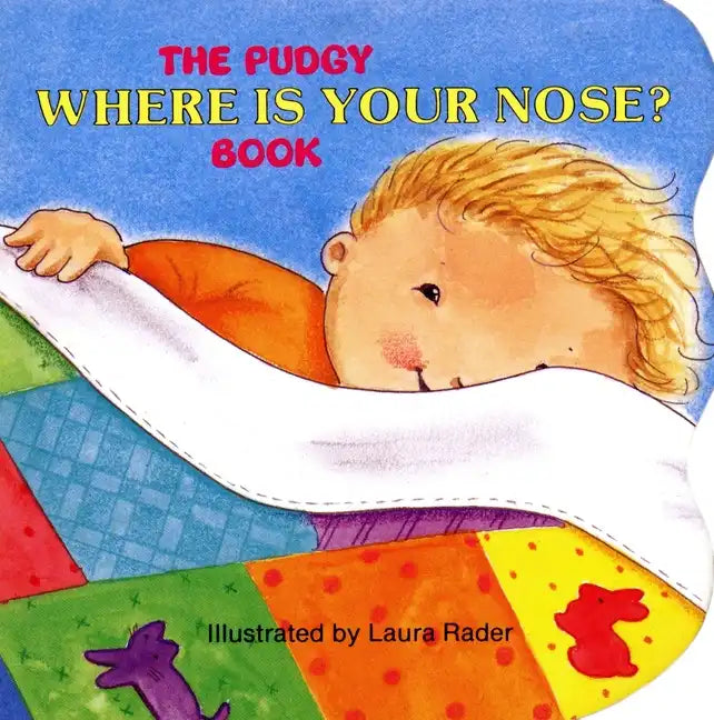 The Pudgy Where Is Your Nose? Book - Board Book