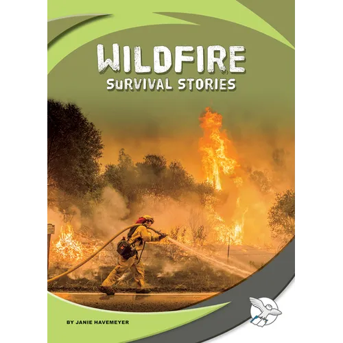 Wildfire Survival Stories - Library Binding