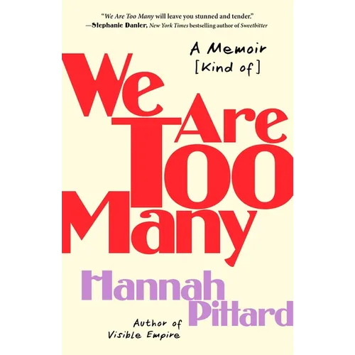 We Are Too Many: A Memoir [Kind Of] - Paperback