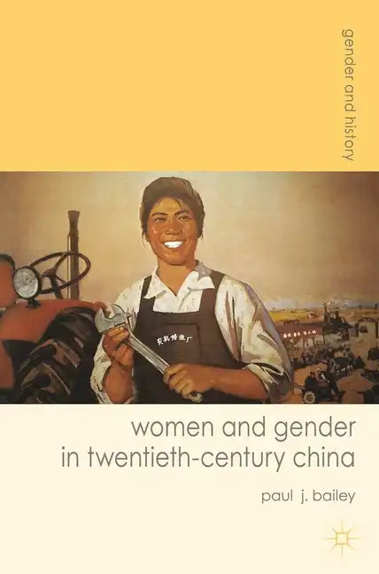 Women and Gender in Twentieth-Century China - Paperback