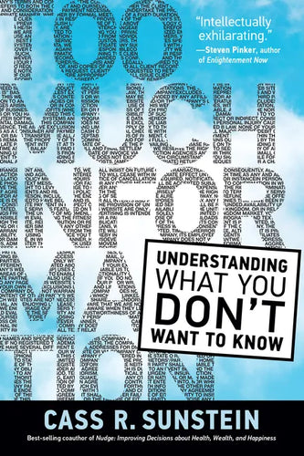 Too Much Information: Understanding What You Don't Want to Know - Paperback