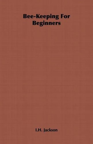 Bee-Keeping For Beginners - Paperback