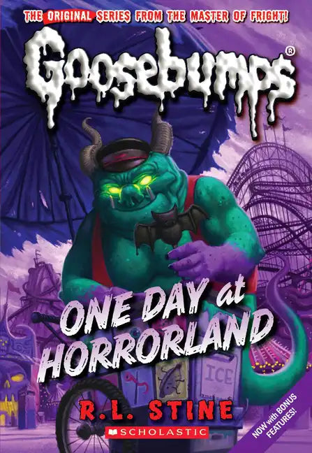 One Day at Horrorland (Classic Goosebumps #5): Volume 5 - Paperback
