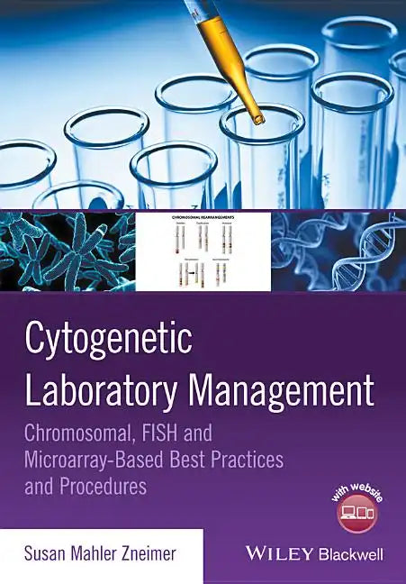 Cytogenetic Laboratory Management: Chromosomal, Fish and Microarray-Based Best Practices and Procedures - Paperback