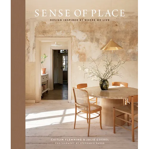 Sense of Place: Design Inspired by Where We Live - Hardcover