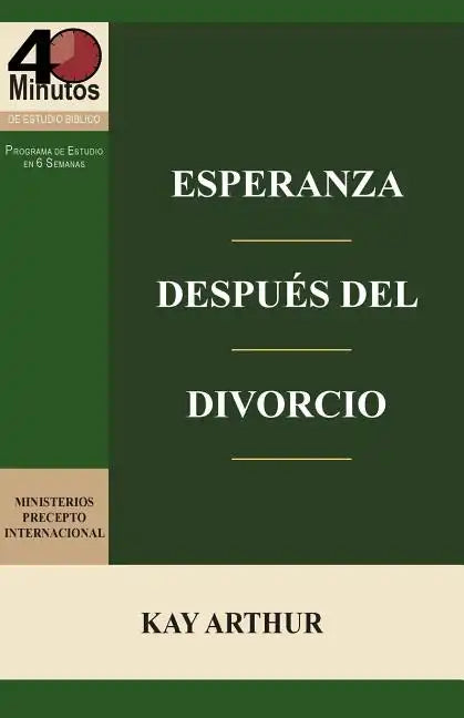Esperanza Después del Divorcio (6 Lecciones) / Finding Hope after Divorce (6-week study) - Paperback
