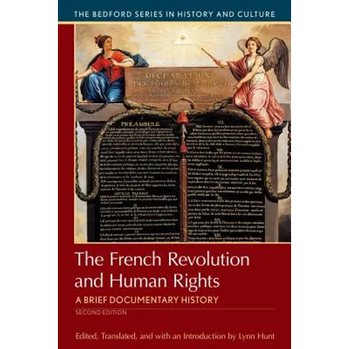 The French Revolution and Human Rights: A Brief History with Documents - Paperback