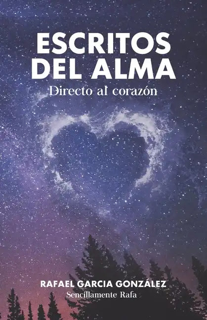 Escritos del Alma: Directo Al Corazón - Paperback