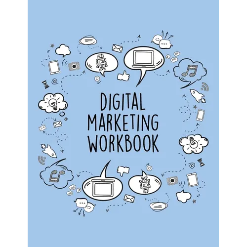 Digital Marketing Workbook: Online Business Calendar Scheduler and Organizer For Social Entrepreneurs - Paperback