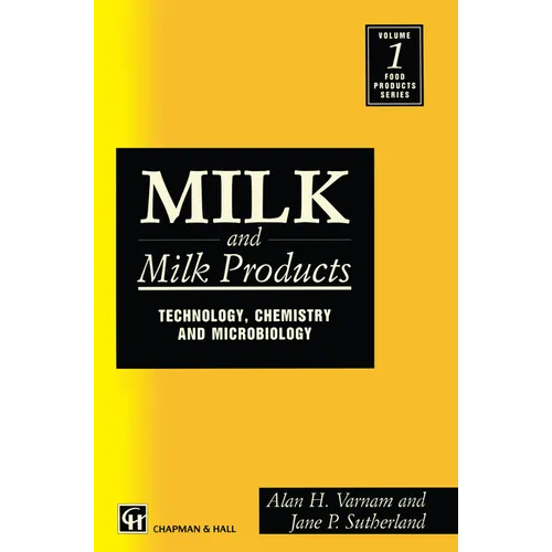 Milk and Milk Products: Technology Chemistry and Microbiology - Paperback