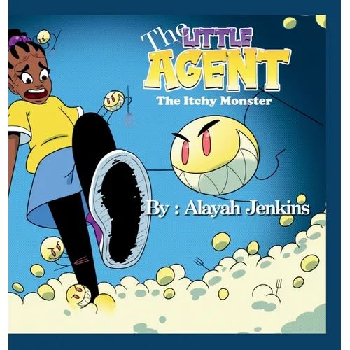 The Little Agent and The Itchy Monster - Hardcover