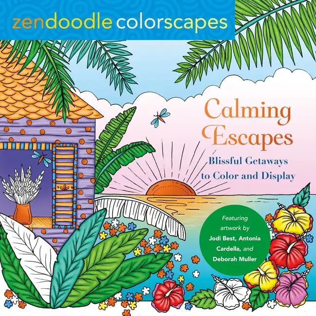 Zendoodle Colorscapes: Calming Escapes: Blissful Getaways to Color and Display - Paperback