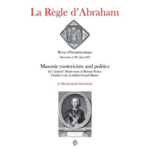 La Règle d'Abraham Hors-série #3 (B&W): Masonic esotericism and politics: the 