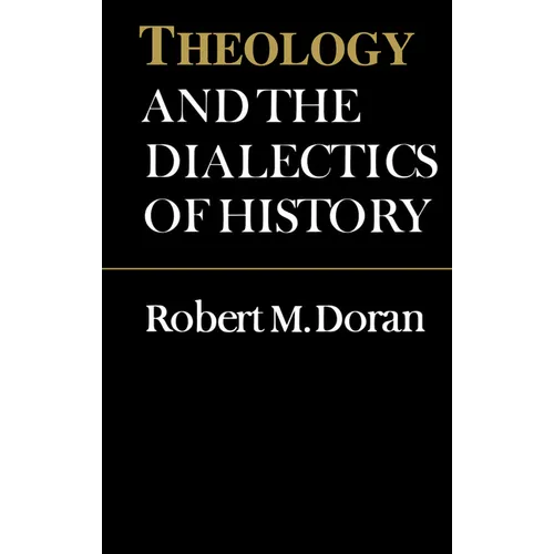 Theology and the Dialectics of History - Paperback